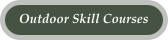 Outdoor Skill Courses