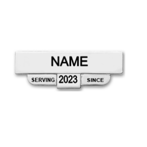 Name Tag with Serving Since, w/Dual Clutch Attachment